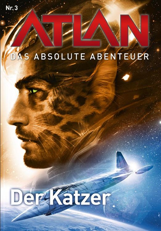 Bild vom Artikel Atlan - Das absolute Abenteuer 3: Der Katzer vom Autor Detlev G. Winter