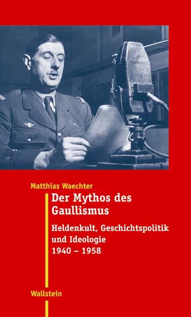 Produktbild: Der Mythos des Gaullismus