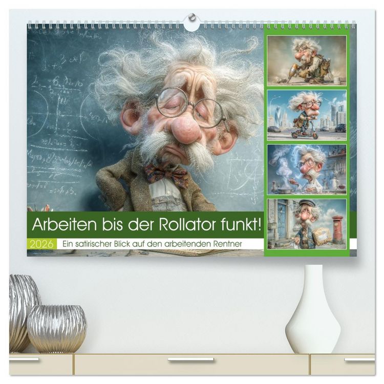 Produktbild: Arbeiten bis der Rollator funkt! (hochwertiger Premium Wandkalender 2026 DIN A2 quer), Kunstdruck in Hochglanz