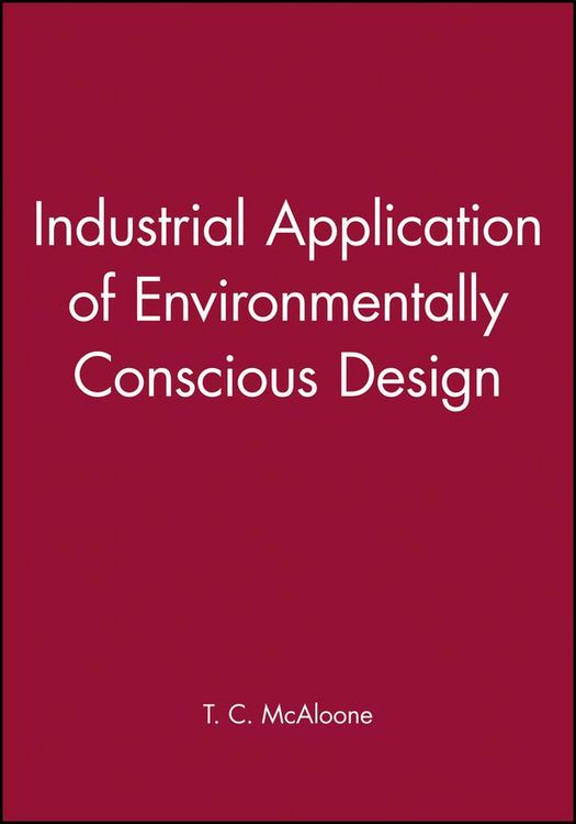 Produktbild: Industrial Application of Environmentally Conscious Design