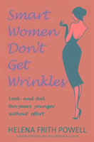 Produktbild: Frith Powell, H: Smart Women Don't Get Wrinkles