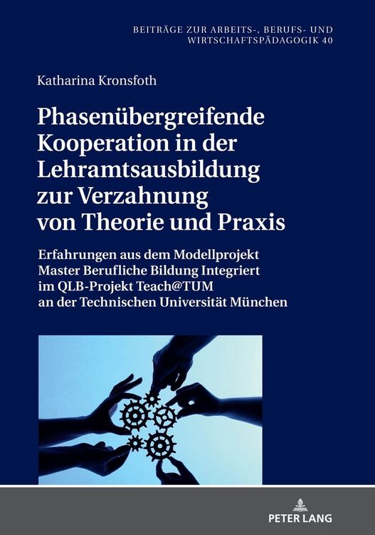 Produktbild: Phasen&uuml;bergreifende Kooperation in der Lehramtsausbildung zur Verzahnung von Theorie und Praxis