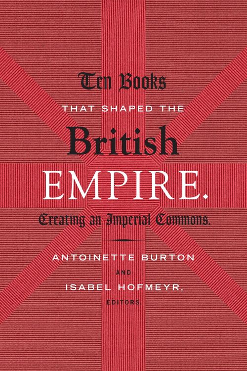 Produktbild: Ten Books That Shaped the British Empire