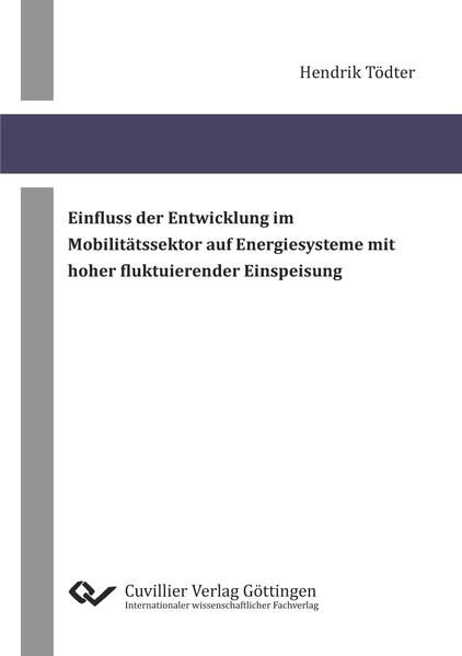 Produktbild: Einfluss der Entwicklung im Mobilit&auml;tssektor auf Energiesysteme mit hoher fluktuierender Einspeisung