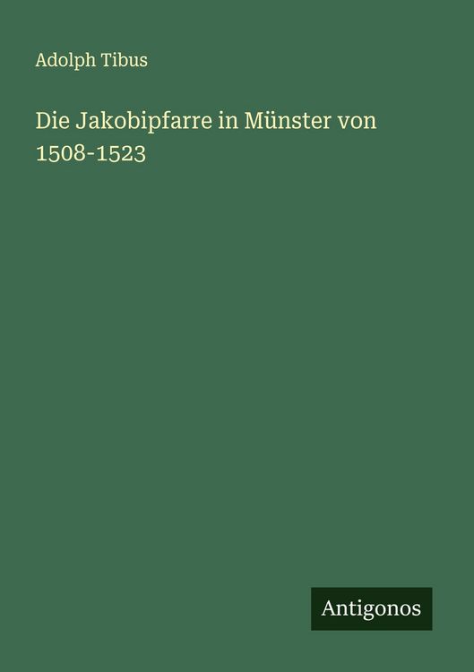 Produktbild: Die Jakobipfarre in M&uuml;nster von 1508-1523