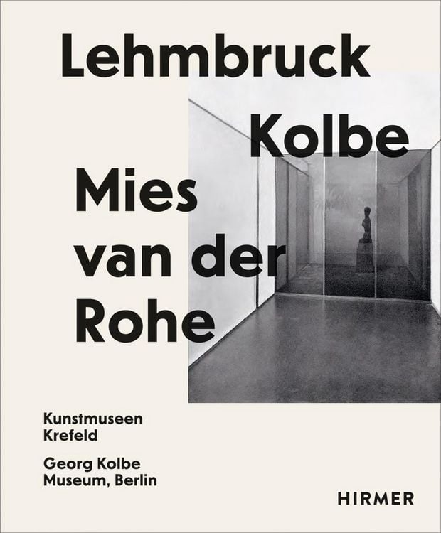 Produktbild: Lehmbruck &ndash; Kolbe &ndash; Mies van der Rohe