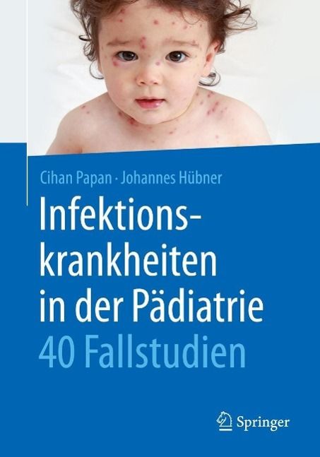 Produktbild: Infektionskrankheiten in der P&auml;diatrie - 40 Fallstudien