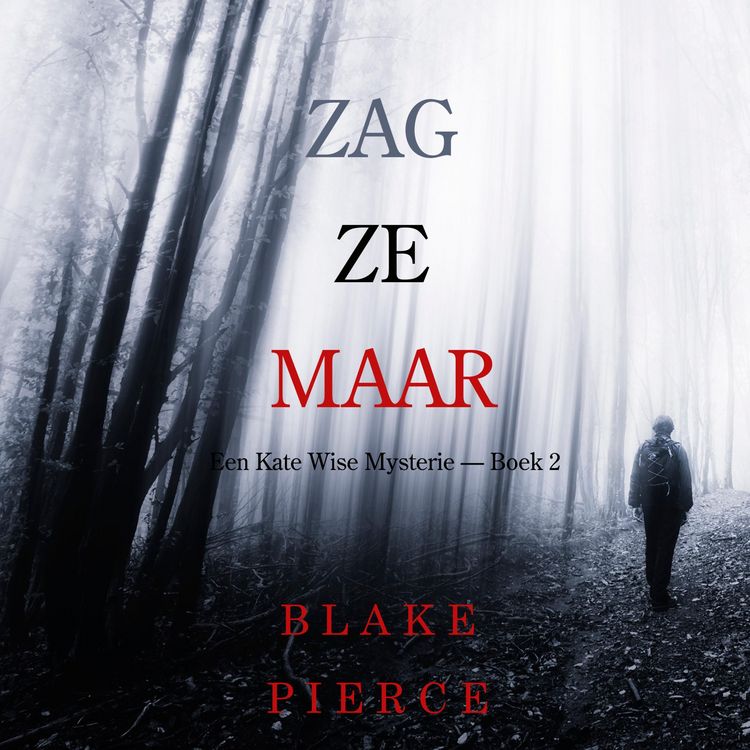Produktbild: Zag Ze Maar (Een Kate Wise Mysterie &mdash; Boek 2)