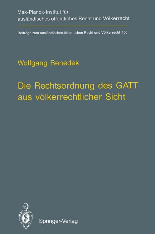 Produktbild: Die Rechtsordnung des GATT aus v&ouml;lkerrechtlicher Sicht / GATT from an International Law Perspective