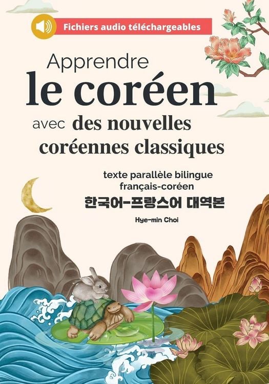 Produktbild: Apprendre le cor&eacute;en avec des nouvelles cor&eacute;ennes classiques (fichiers audio t&eacute;l&eacute;chargeables et textes parall&egrave;les bilingues fran&ccedil;ais-cor&eacute;en)