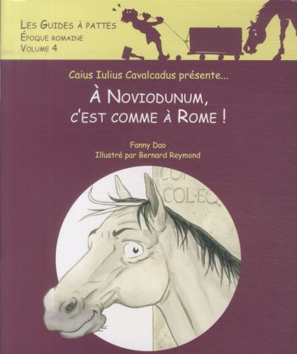 Produktbild: A Noviodunum, c'est comme &agrave; Rome !