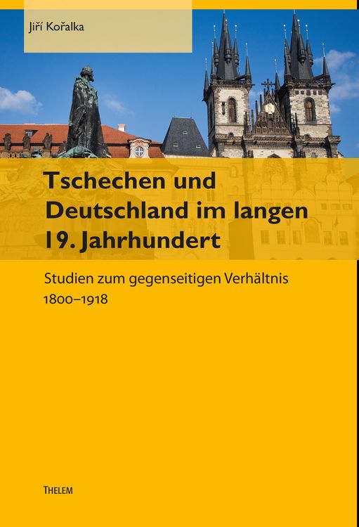 Produktbild: Tschechen und Deutschland im langen 19. Jahrhundert