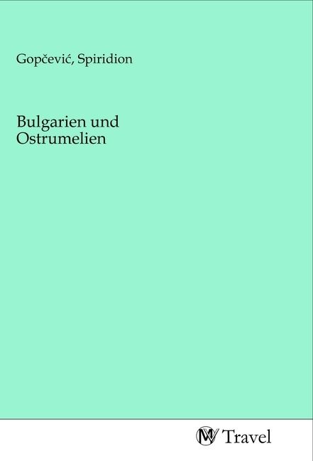 Produktbild: Bulgarien und Ostrumelien