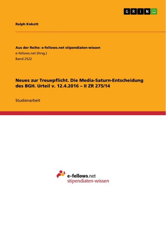 Produktbild: Neues zur Treuepflicht. Die Media-Saturn-Entscheidung des BGH. Urteil v. 12.4.2016 - II ZR 275/14