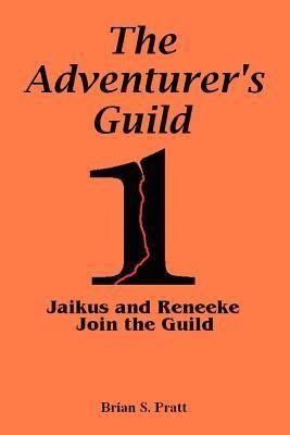 Produktbild: Pratt, B: Adventurer's Guild #1-Jaikus and Reneeke Join the