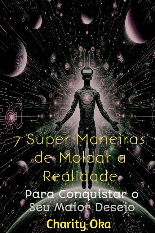 Produktbild: 7 Super Maneiras de Moldar a Realidade