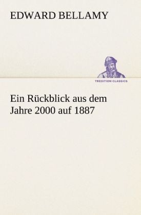 Produktbild: Ein R&uuml;ckblick aus dem Jahre 2000 auf 1887