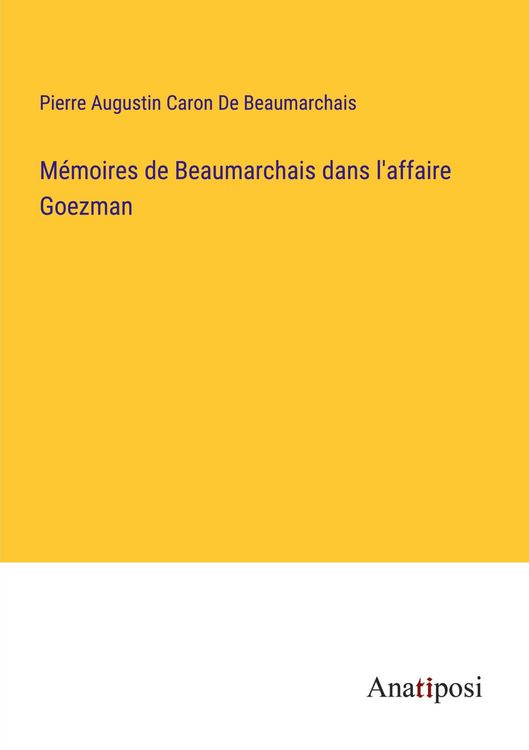 Produktbild: M&eacute;moires de Beaumarchais dans l'affaire Goezman