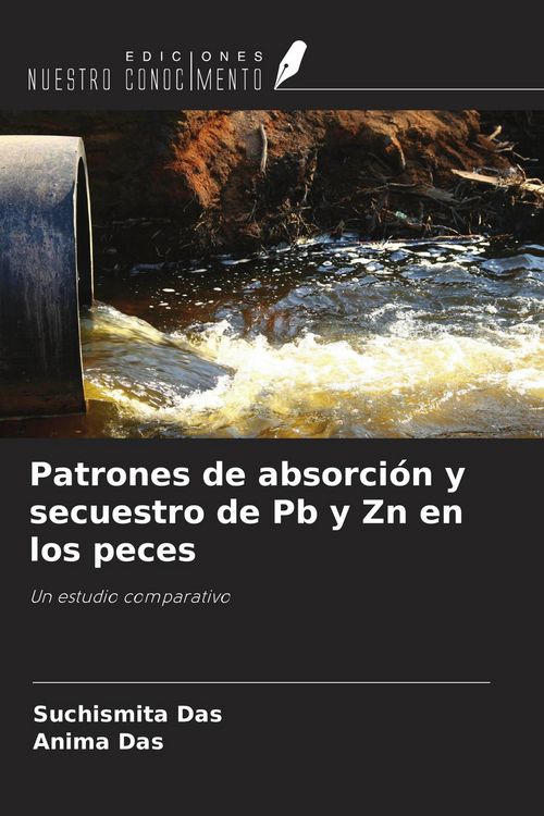 Produktbild: Patrones de absorci&oacute;n y secuestro de Pb y Zn en los peces