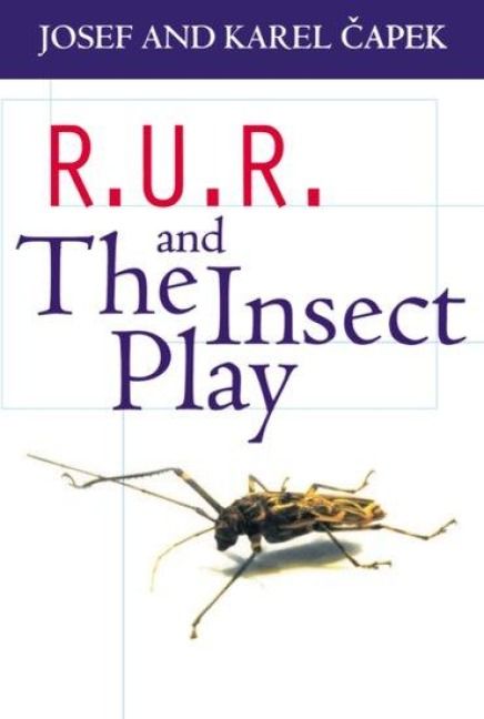 Produktbild: Capek, K: R.U.R. and The Insect Play
