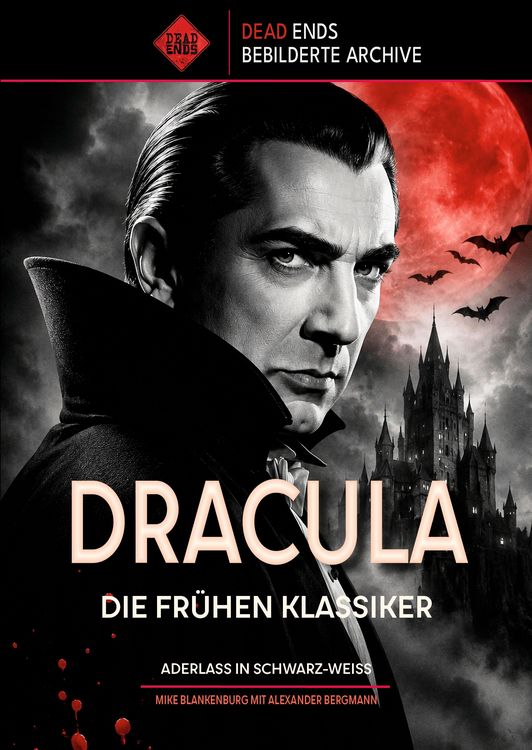 Produktbild: Dracula &ndash; Die fr&uuml;hen Klassiker: Aderlass in Schwarz-Wei&szlig; (Dead Ends Archive)