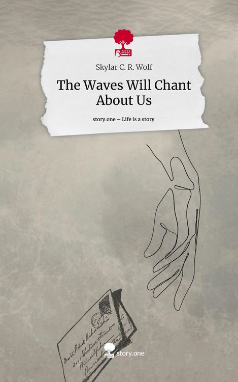 Produktbild: The Waves Will Chant About Us. Life is a Story - story.one