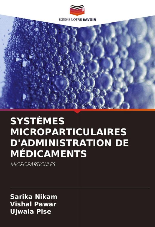 Produktbild: SYST&Egrave;MES MICROPARTICULAIRES D'ADMINISTRATION DE M&Eacute;DICAMENTS