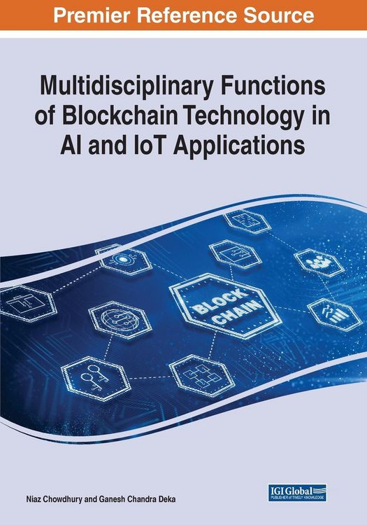 Produktbild: Multidisciplinary Functions of Blockchain Technology in AI and IoT Applications