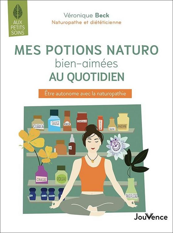 Produktbild: Mes potions naturo bien-aim&eacute;es au quotidien