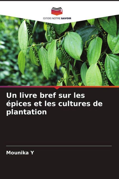 Produktbild: Un livre bref sur les &eacute;pices et les cultures de plantation