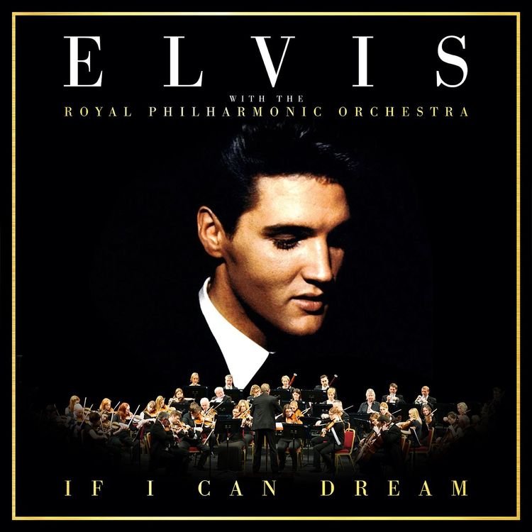Produktbild: If I Can Dream: Elvis Presley with the Royal Philh