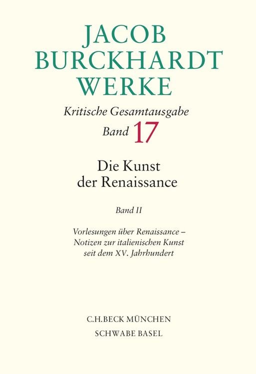 Produktbild: Jacob Burckhardt Werke Bd. 17: Die Kunst der Renaissance II