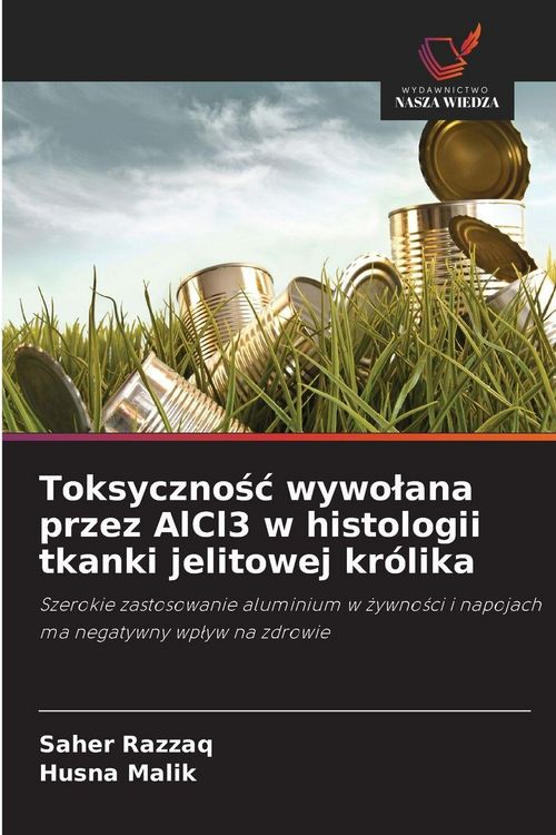 Produktbild: Toksyczno&iquest;&iquest; wywo&iquest;ana przez AlCl3 w histologii tkanki jelitowej kr&oacute;lika