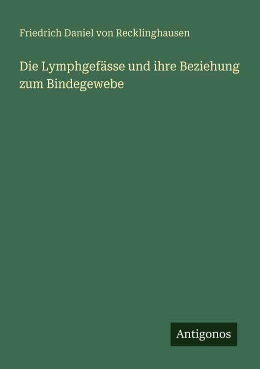 Produktbild: Die Lymphgef&auml;sse und ihre Beziehung zum Bindegewebe