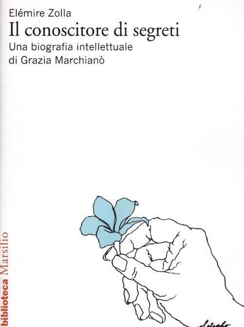 Produktbild: Il conoscitore di segreti. Una biografia intellettuale di Grazia Marchianò