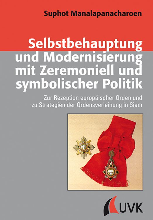 Produktbild: Selbstbehauptung und Modernisierung mit Zeremoniell und symbolischer Politik