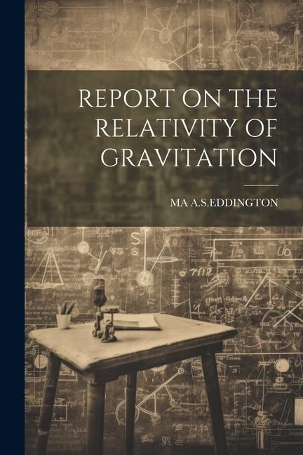 Produktbild: Report on the Relativity of Gravitation