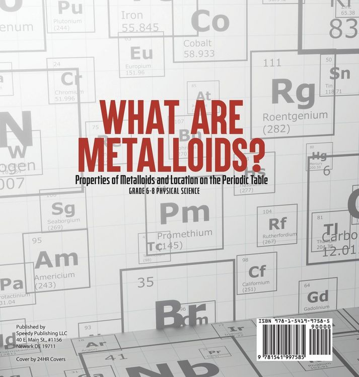 Produktbild: What are Metalloids? Properties of Metalloids and Location on the Periodic Table | Grade 6-8 Physical Science