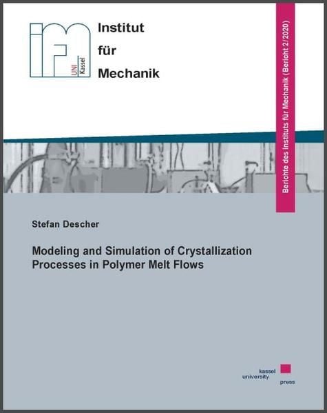 Produktbild: Modeling and Simulation of Crystallization Processes in Polymer Melt Flows
