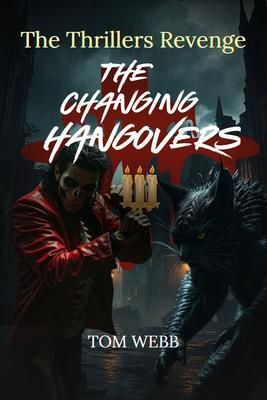 Produktbild: The Changing Hangovers The Thrillers Revenge
