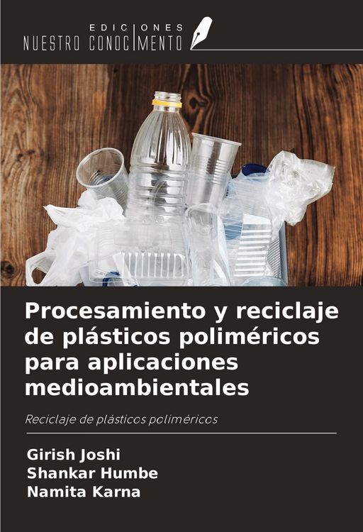 Produktbild: Procesamiento y reciclaje de pl&aacute;sticos polim&eacute;ricos para aplicaciones medioambientales