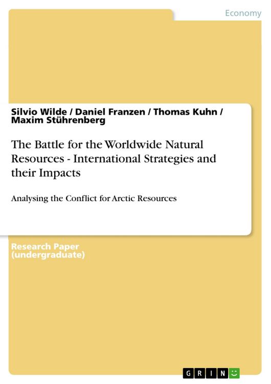 Produktbild: The Battle for the Worldwide Natural Resources - International Strategies and their Impacts
