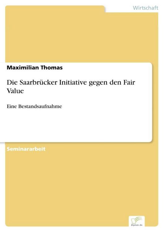 Produktbild: Die Saarbr&uuml;cker Initiative gegen den Fair Value
