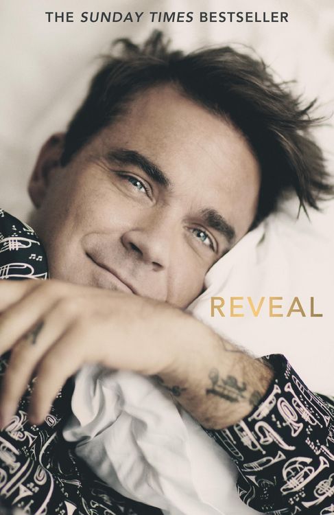 Produktbild: Reveal: Robbie Williams - As close as you can get to the man behind the Better Man film