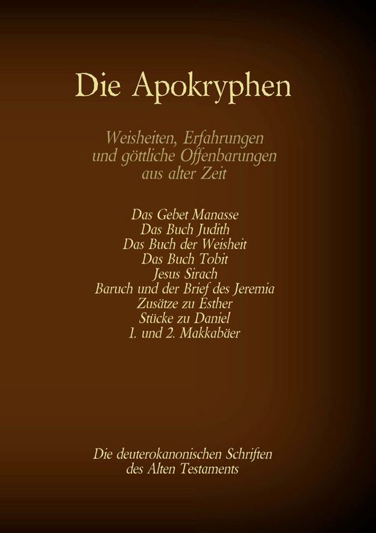 Produktbild: Die Apokryphen, die deuterokanonischen Schriften des Alten Testaments der Bibel