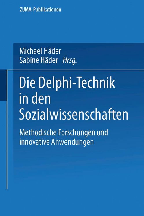 Produktbild: Die Delphi-Technik in den Sozialwissenschaften