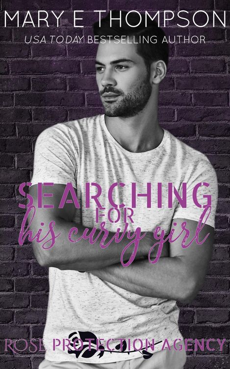 Produktbild: Searching For His Curvy Girl (Rose Protection Agency, #2)