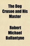 Produktbild: The Dog Crusoe and His Master