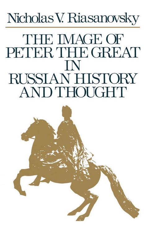 Produktbild: The Image of Peter the Great in Russian History and Thought