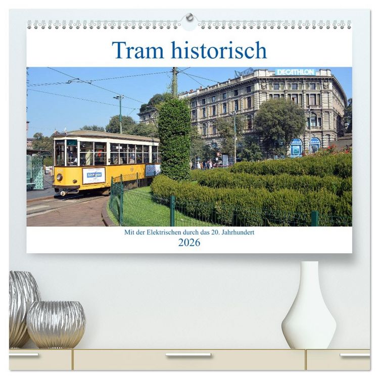 Produktbild: Tram historisch (hochwertiger Premium Wandkalender 2026 DIN A2 quer), Kunstdruck in Hochglanz
